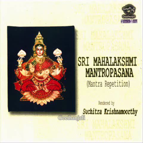 Sri Mahalakshmi Mantropasana — Suchitra Krishnamoorthy — Sanskrit Spiritual