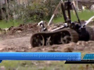 Tzáhal se prepara para ataques subterráneos de Hezbolá y Hamás