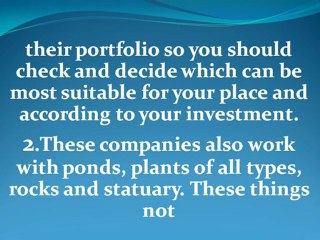 Find a perfect designer for your landscaping.