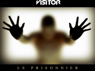 VISITOR (LE PRISONNIER)
