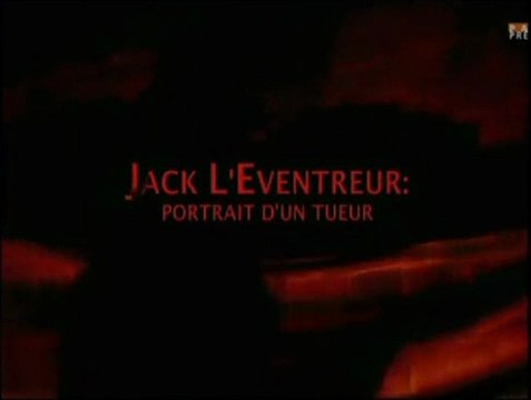 JACK L'EVENTREUR : portrait d'un tueur 1/3