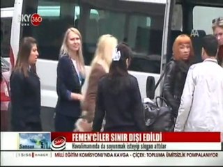 Femen'ciler Sınır Dışı Edildi