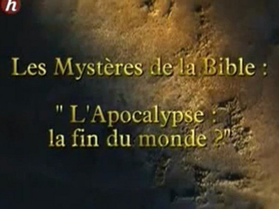 Mysteres de la Bible, L�Apocalypse La Fin Du Monde Vidéo