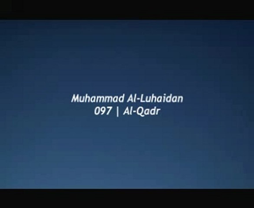Sourate 97 - Al-Luhaidan
