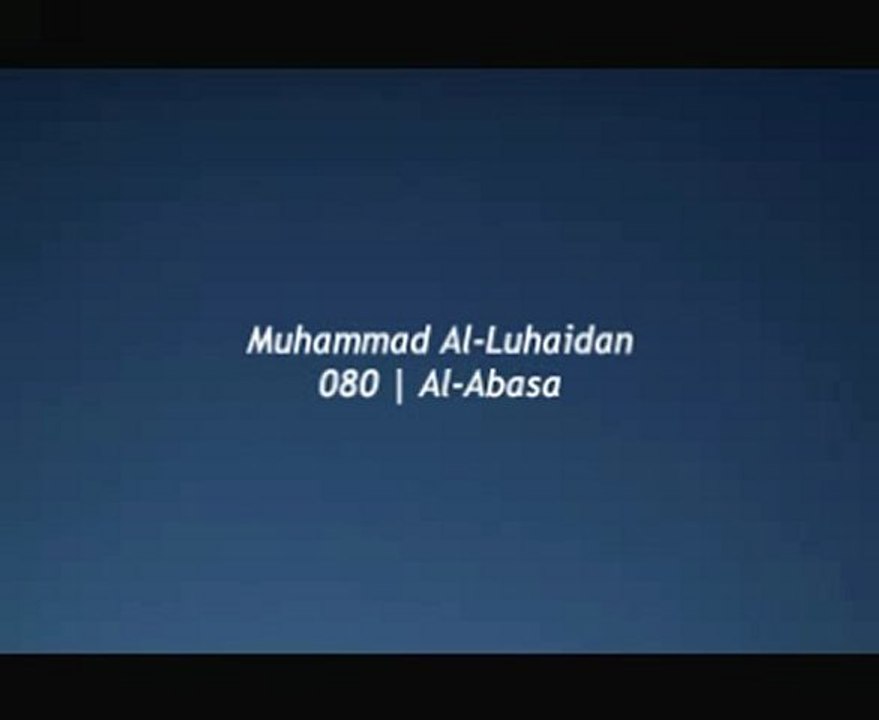 coran Sourate 80 Al-Luhaidan
