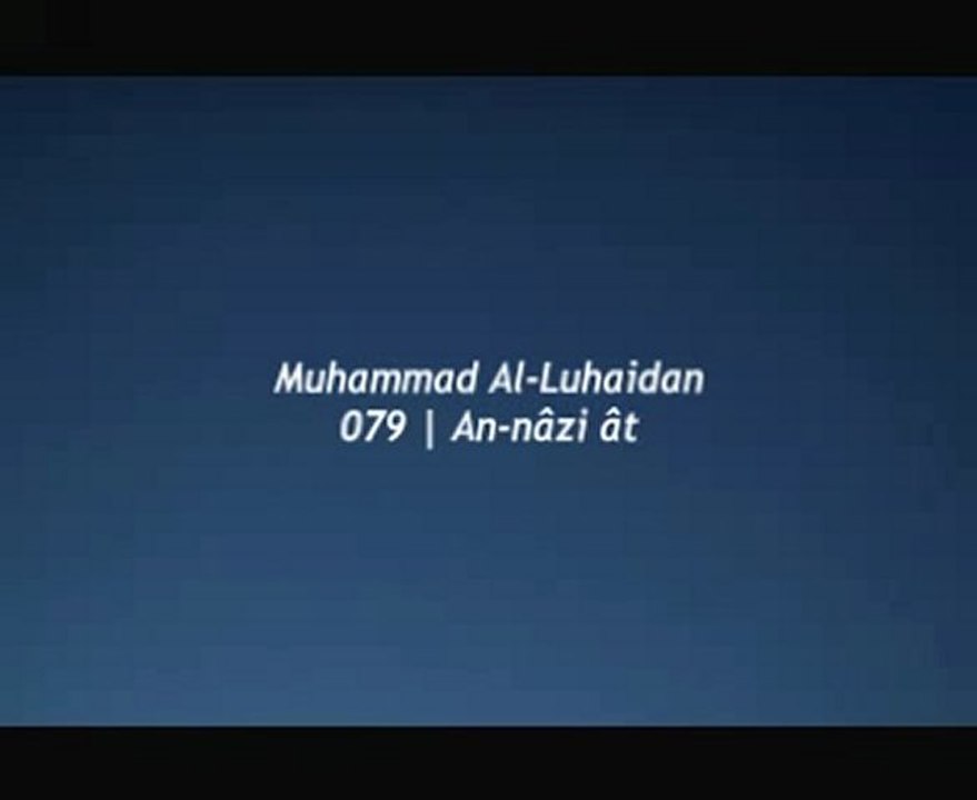 coran Sourate 79 Al-Luhaidan