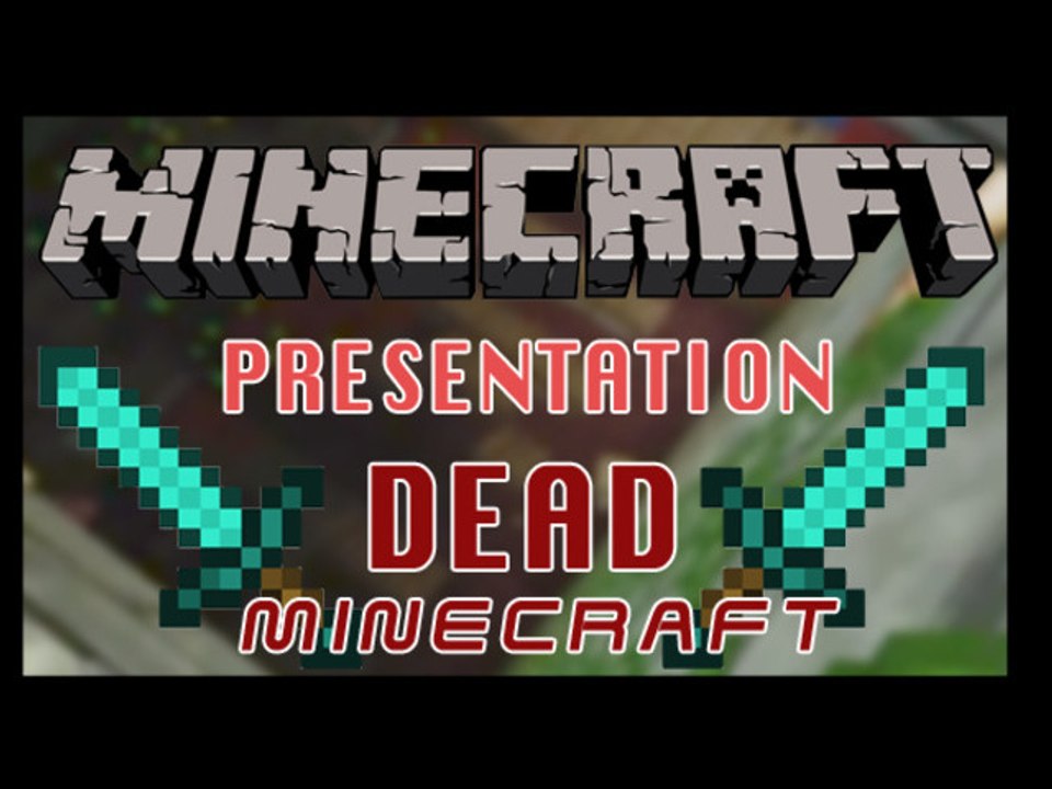 Dead Minecraft - Saison 1 - Episode de présentation
