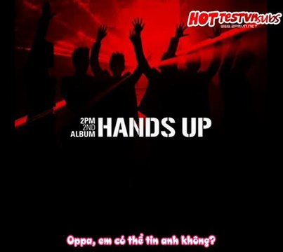 [2PMVN][Vietsub] 2PM - Hands Up