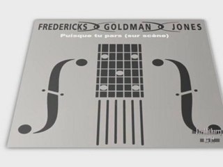INEDIT-Fredericks/ Goldman/ Jones: puisque tu pars sur scène 11/10/1991