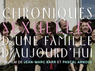 Chroniques sexuelles d'une famille d'aujourd'hui - Bande-Annonce ['VF|HD]