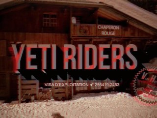 Sosh présente : Yeti-Riders - Le Film