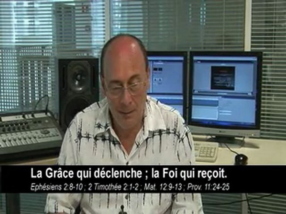 Les moteurs de la Foi - La Grâce qui déclenche , la foi qui recoit (7)