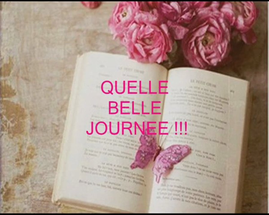 QUELLE BELLE JOURNEE !