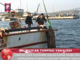 Foça'da Balıkçı Ağlarına Torpido Takıldı