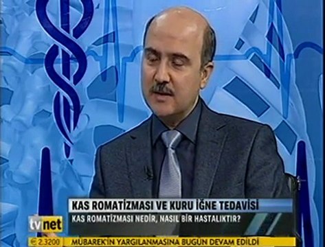 Kuru İğne - Kas Romatizması, Uzm Dr Serdar SARAÇ TVNET Poliklinik Programı, Bölüm-1 Şubat 2012