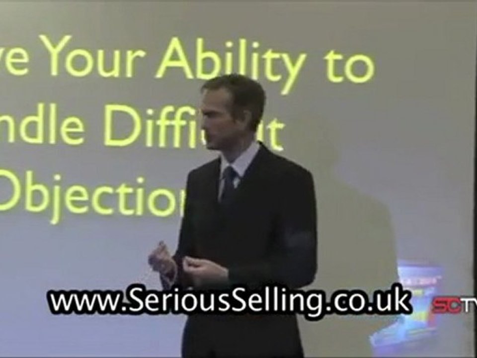 Improve Your Ability to Handle Difficult Objections - Part 1 of 8