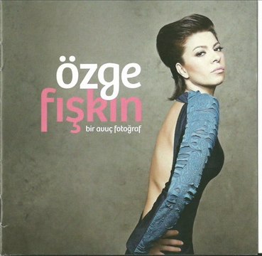 Özge Fışkın - Yağmurun Elleri - 2012
