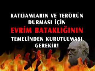 KATLIAMLARIN VE TERÖRÜN DURMASI ICIN EVRIM BATAKLIGININ KURUTULMASI GEREKIR