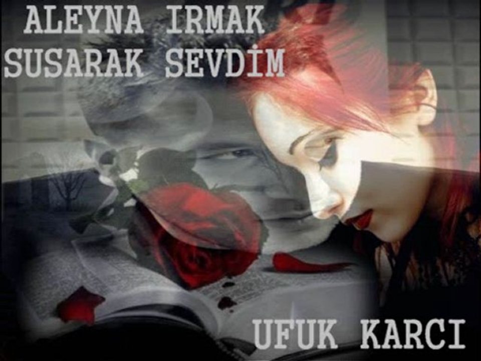 UFUK KARCI&SUSARAK SEVDİM SENİ