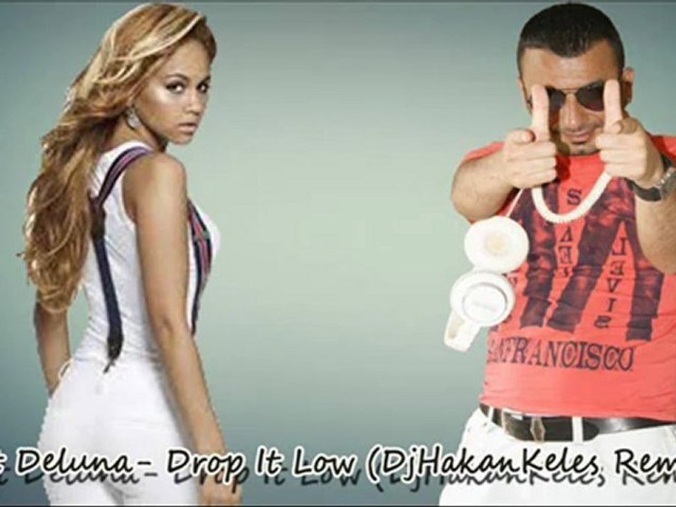 Kat Deluna Drop It Low (Dj Hakan Keles Remix)