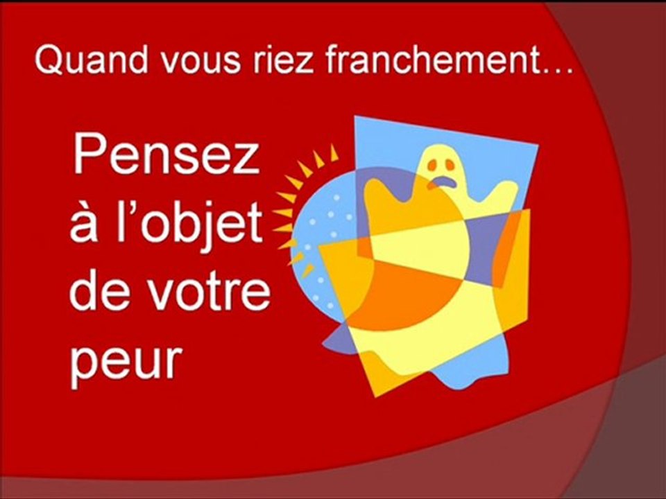 Rire pour chasser la peur