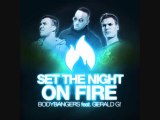 Bodybangers feat. Gerald G - Set the night on fire (Original Mix)