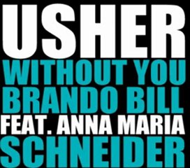 Usher - Without You (Brando Bill & Anna Schneider Cover)