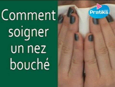 Comment soigner un nez bouché ?