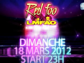 REED FOO . LMFAO 18 MARS 2012  BAZARICE CLUB