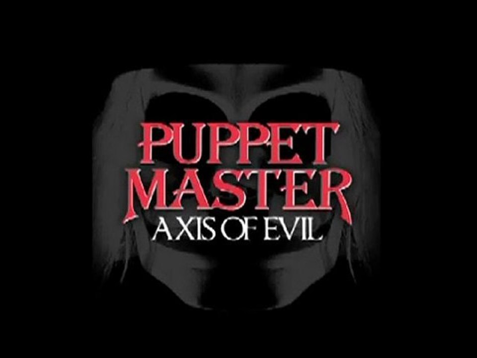 Puppet Master - Axis Of Evil - Trailer #2