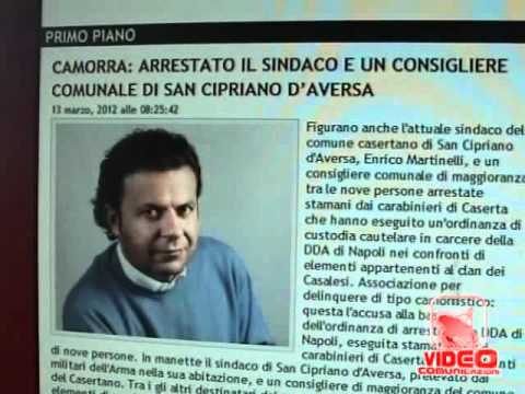 San Cipriano (CE) - Camorra, politica e pizzini arrestato il sindaco Enrico Martinelli (13.03.12)