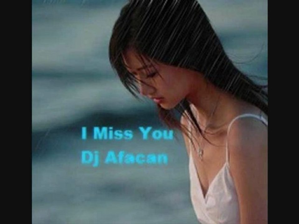 DJ AFACAN - I MISS YOU