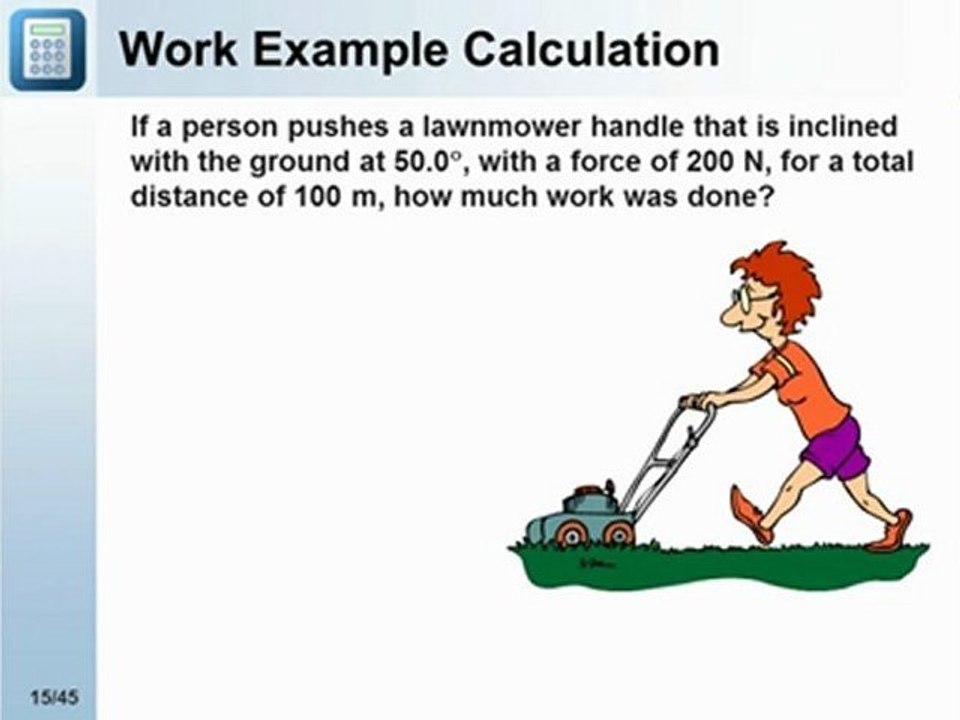 Work, Power and Energy - What is Work?