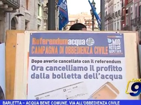 Barletta | Acqua bene comune, via all'obbedienza civile
