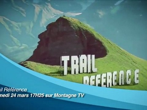 Bande-Annonce Trail Référence Samedi 24 mars