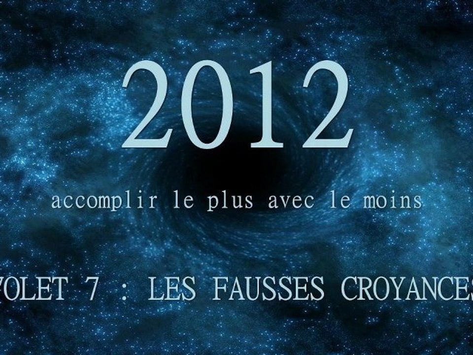 RaveNewYear2012_Volet #7, les fausses croyances