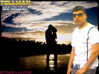 Tellman feat DJ Sacha | Je T'aime à La Folie