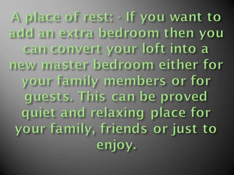 Make your house more pleasurable by converting a loft
