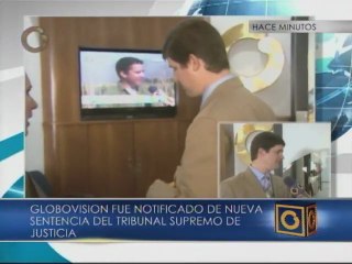 Download Video: TSJ notificó a Globovisión sobre improcedencia de medida de suspensión de efectos solicitada por el canal