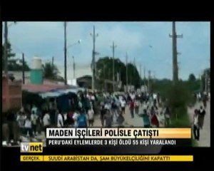 Peru'da maden işçileri Polisle çatıştı