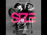 Size ft Kayna- Why you (Radio Extended Edit)