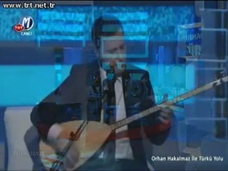 Orhan Hakalmaz Aman ölüm üç gün ara ver TRT