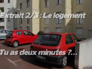 2:3 - Tu as 2 mn  - le Logement