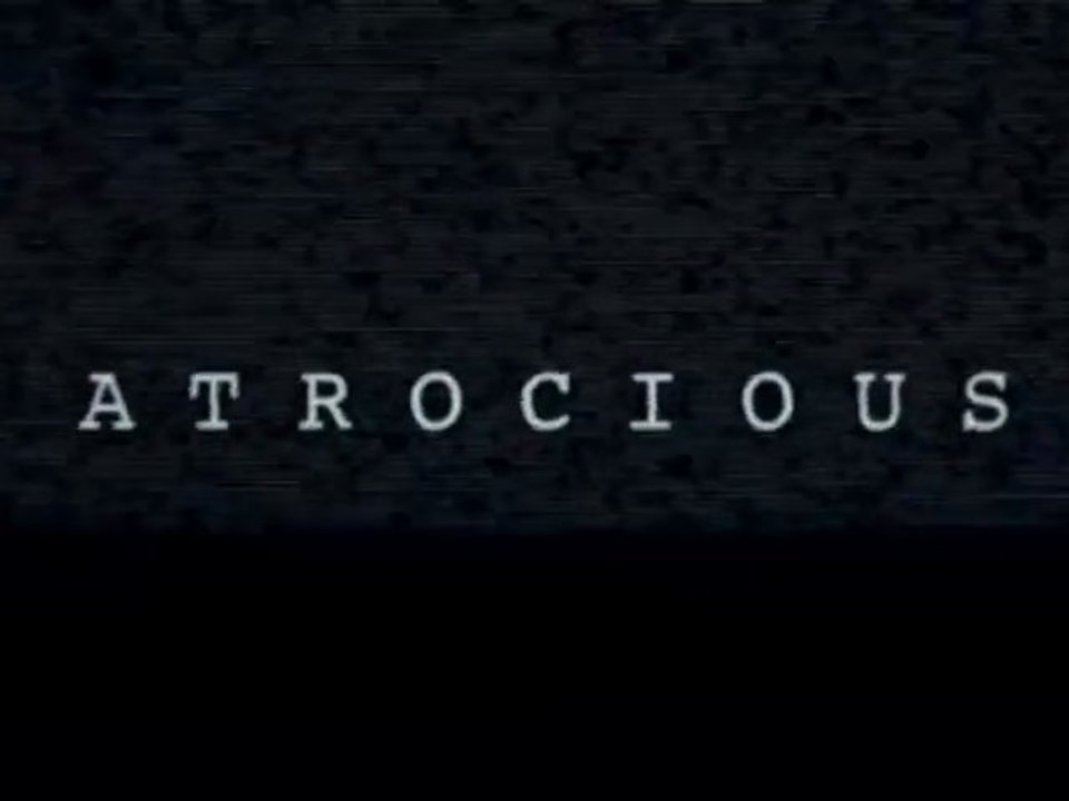 Atrocious - Teaser Trailer #B