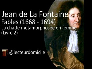 Fables de La Fontaine - La chatte métamorphosée en femme