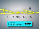Prometheus - Promo virale David 8