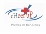 cHeer uP! : Paroles de bénévoles (1/2)