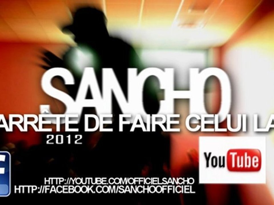 Sancho - Arrête de faire celui la (Hyper Nova Sound)