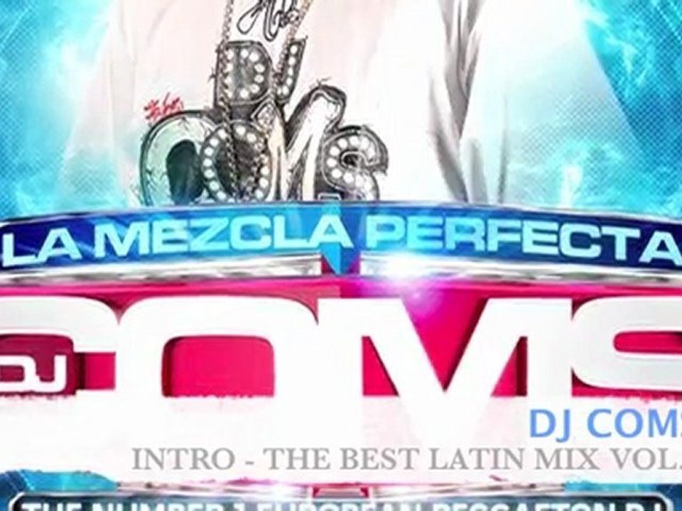 INTRO - THE BEST LATIN MIX VOL.1 (2011) BY DJ COMS