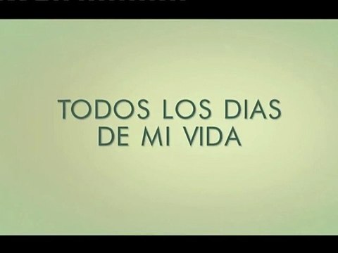 Todos Los Días De Mi Vida Spot1 HD [20seg] Español